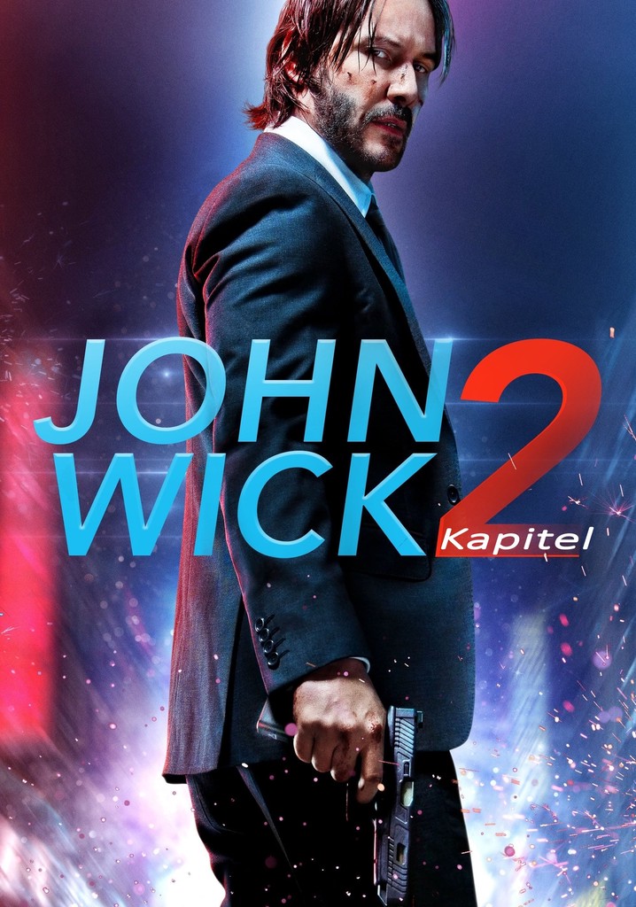 John Wick Kapitel 2 Stream Jetzt Film online anschauen
